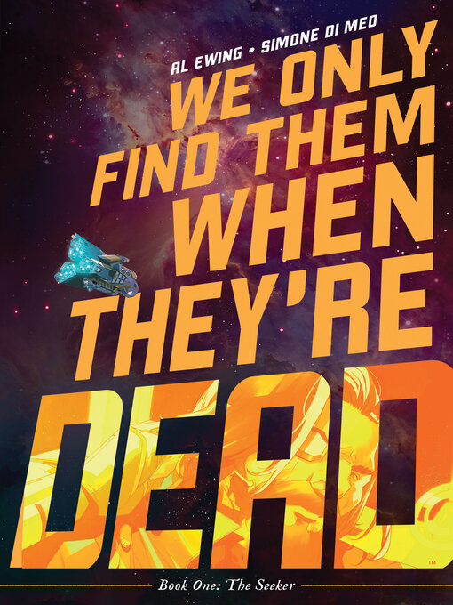 Title details for We Only Find Them When They're Dead by Al Ewing - Available